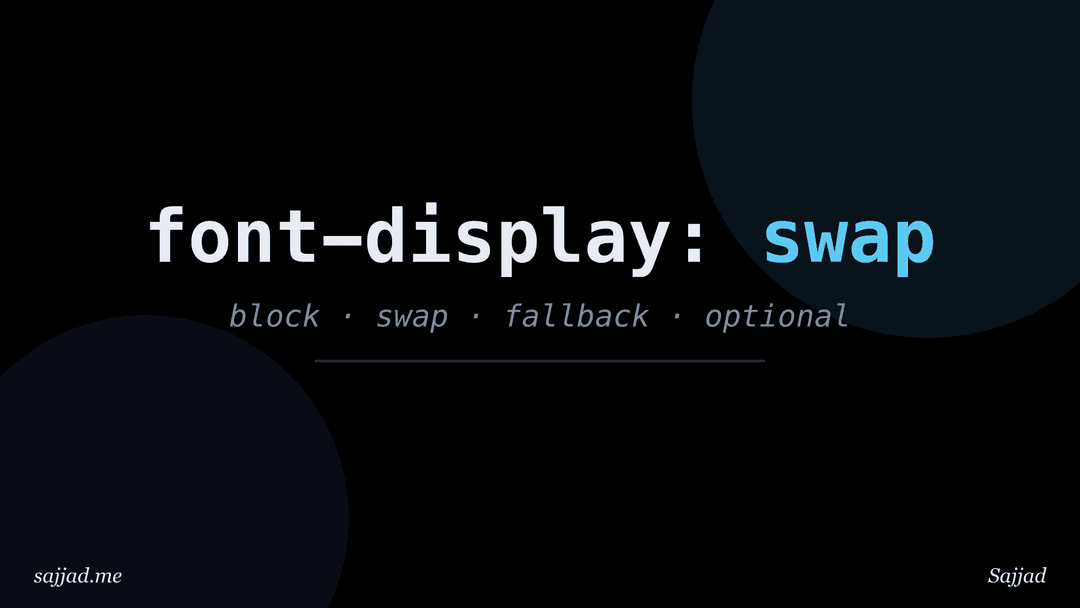 What is the font-display property and which value should you use?