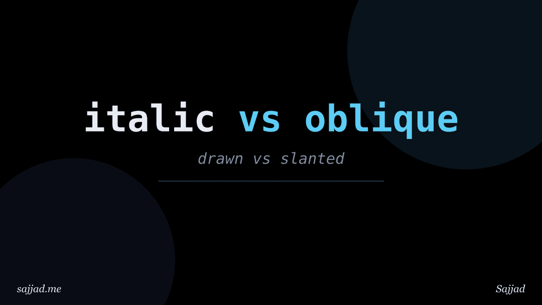 What is the difference between italic and oblique type?