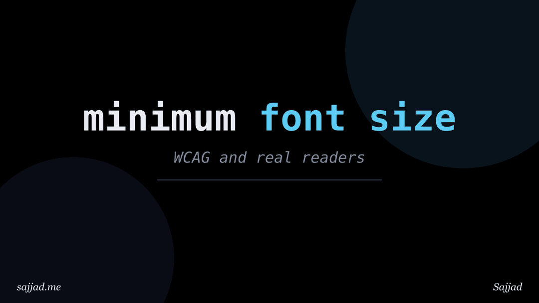 What is the minimum font size for accessibility?