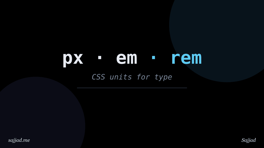 What is the difference between px, em and rem for font sizes?