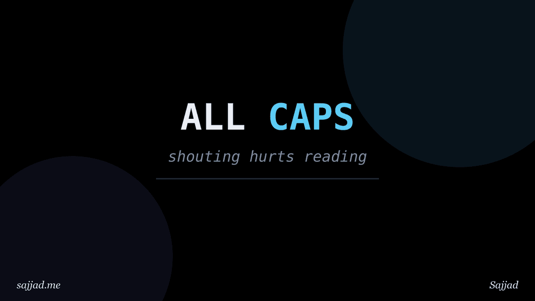 Why should you avoid all caps text?