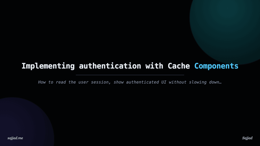 Implementing authentication with Cache Components