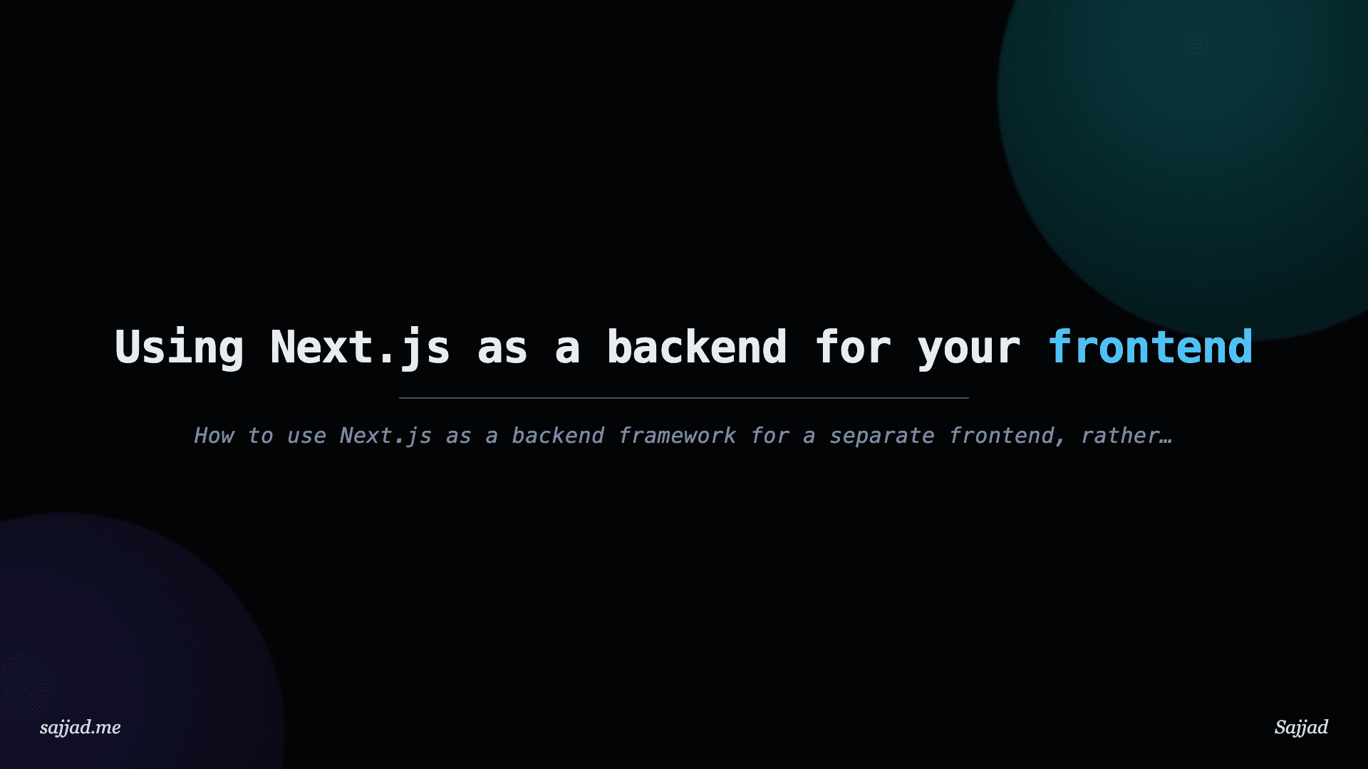 Using Next.js as a backend for your frontend
