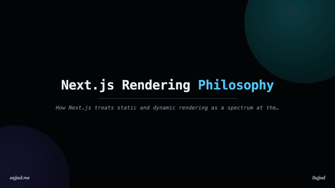 Next.js Rendering Philosophy