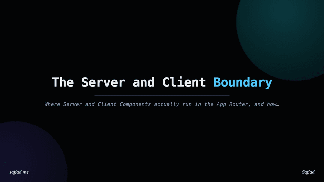 Next.js The Server and Client Boundary