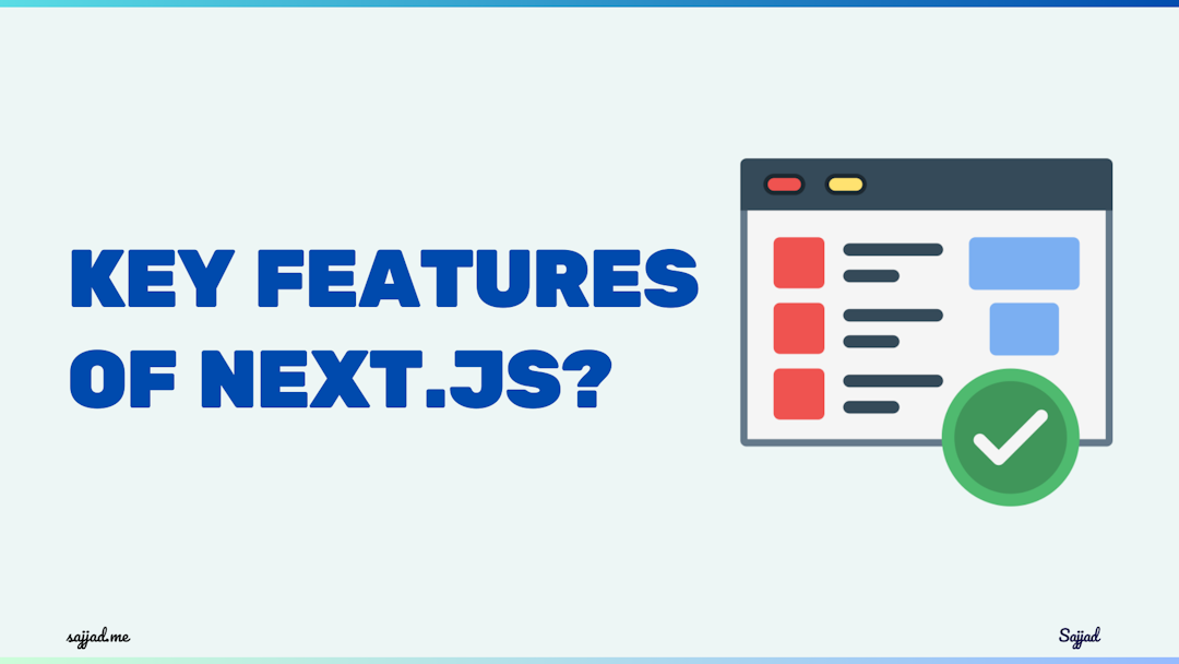 What are the key features of Next.js?