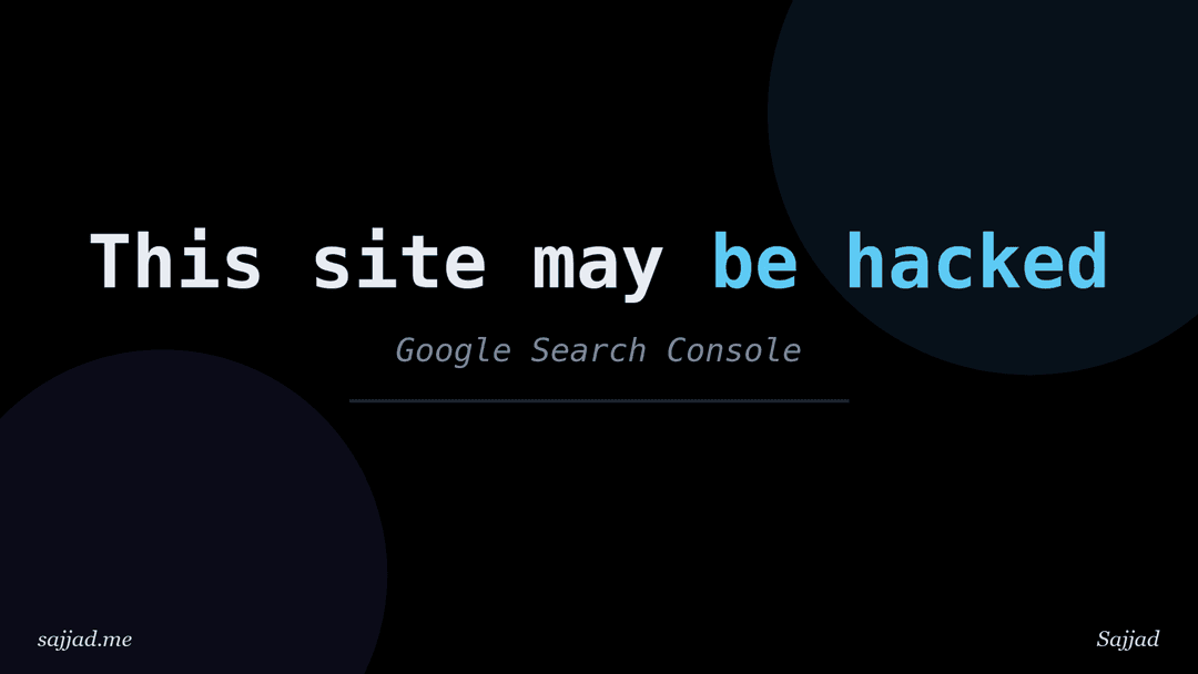 How to fix the "This site may be hacked" warning in Google?