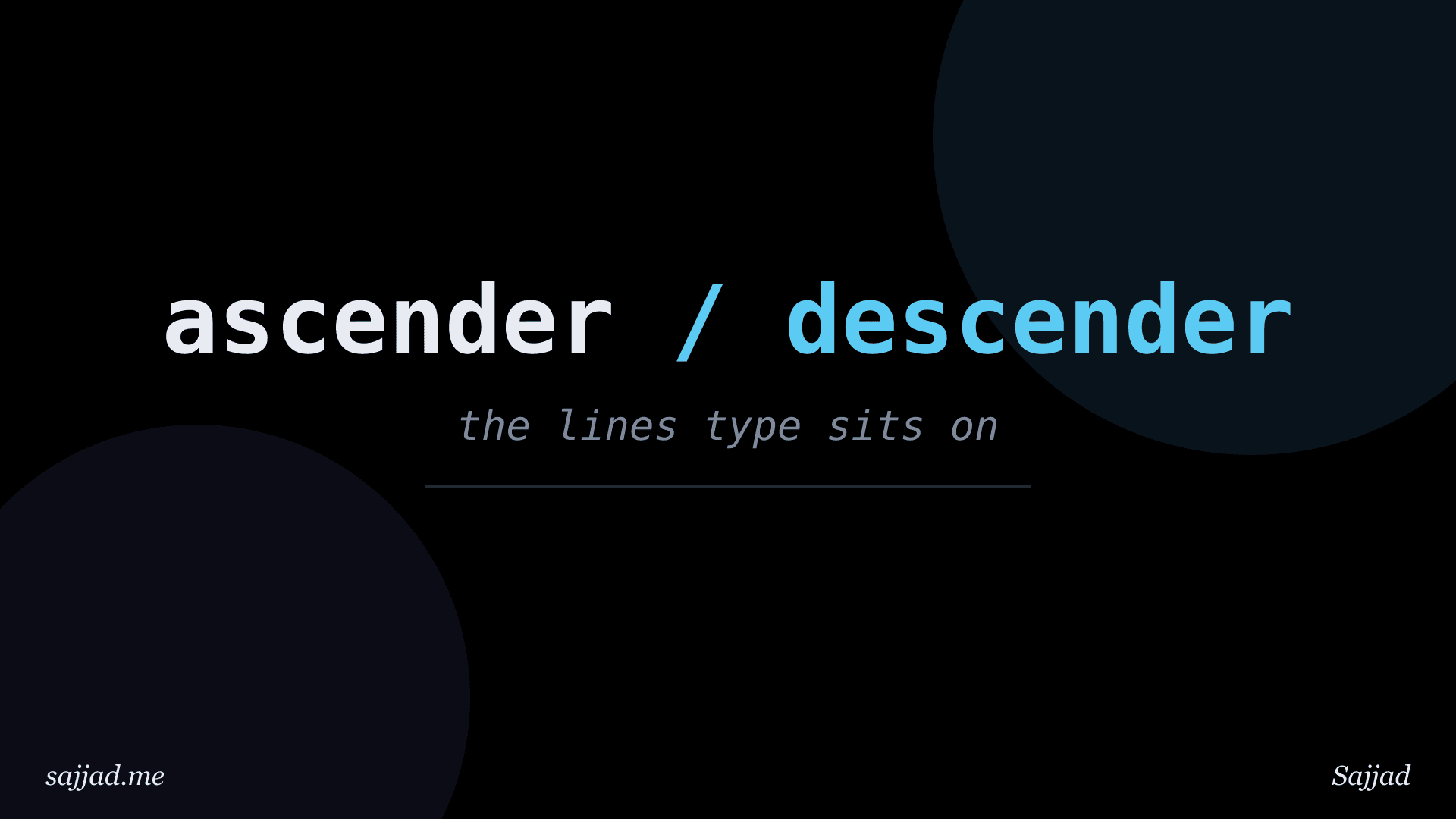 What are ascenders, descenders and the baseline?